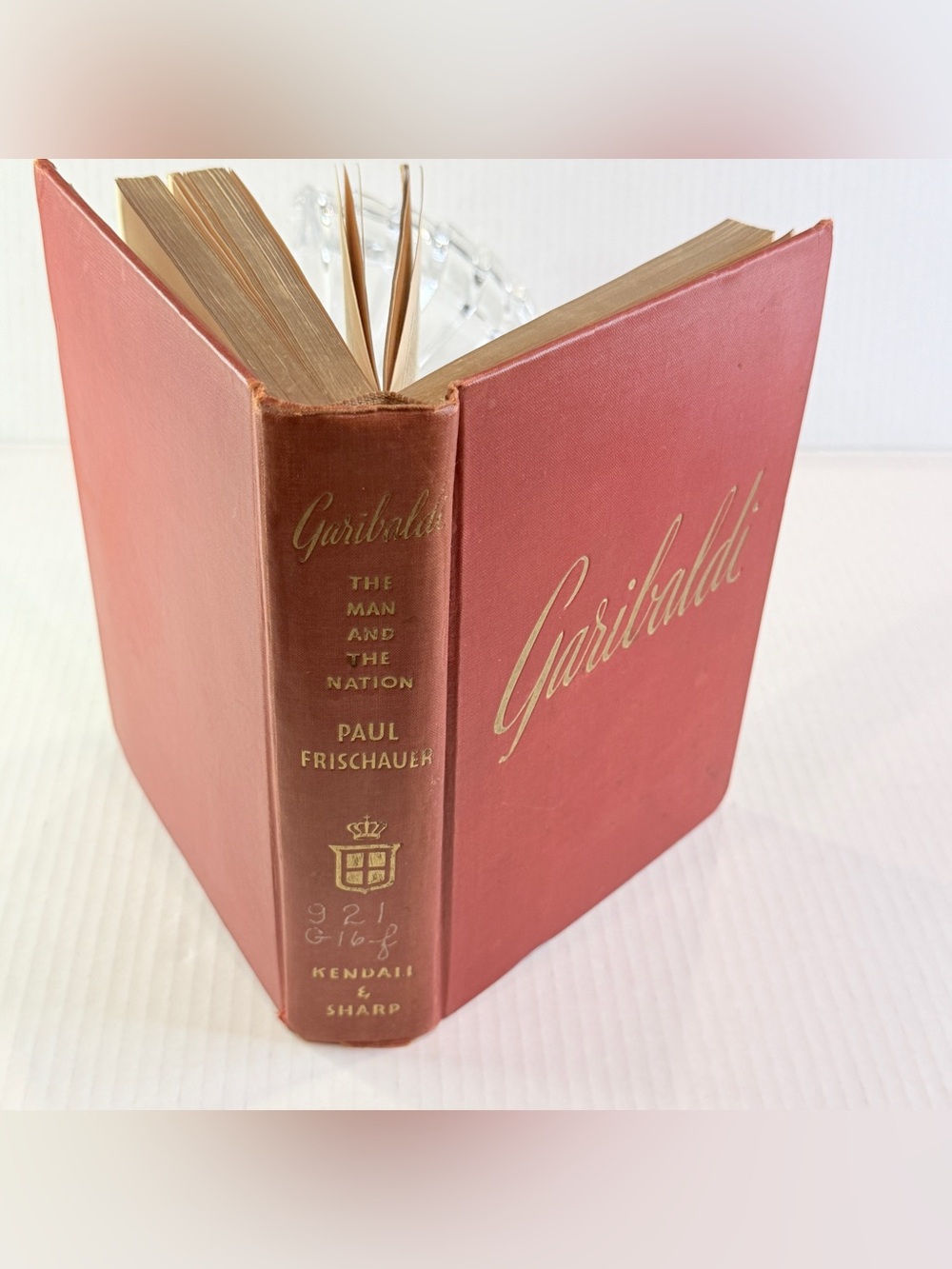 Garibaldi The Man and the Nation Hardcover Paul Frischauer Biography